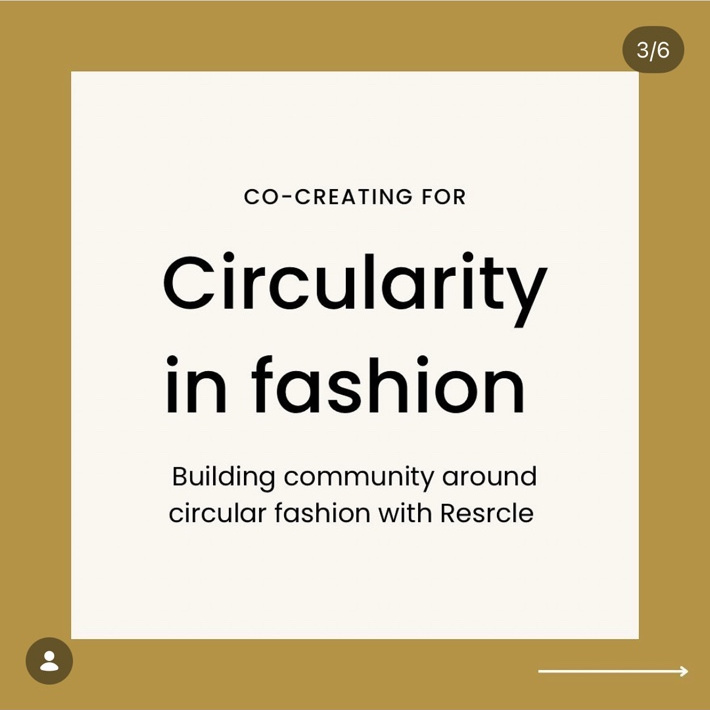 MAKING IMPACT THROUGH STORYTELLING — Circularity in fashion